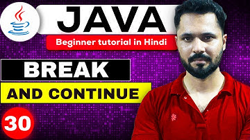 Java tutorial in Hindi for beginners #30 Break and continue in Java  | java break vs continue