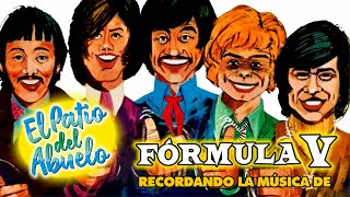 ✅FORMULA V recordando la música en El Patio del Abuelo👍👍👍