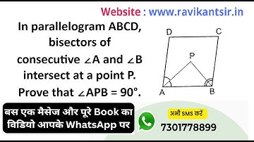 In parallelogram ABCD, bisectors of consecutive ∠A and ∠B intersect at a point P. Prove that ∠APB =