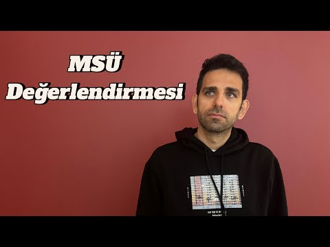 MSÜ DEĞERLENDİRMESİ