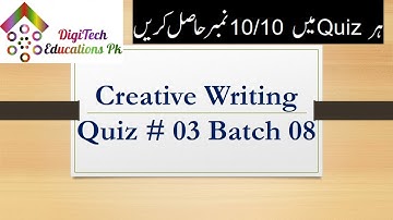 Digiskills Creative Writing Quiz No  03 Solution Batch 08, 2020, DigiTech Educations Pk