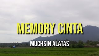 MEMORY CINTA - MUCHSIN ALATAS