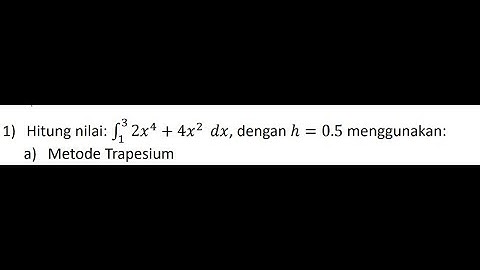 Integrasi Numerik : Metode Trapezium