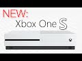 New &quot;Xbox One S&quot; - Announced by Microsoft