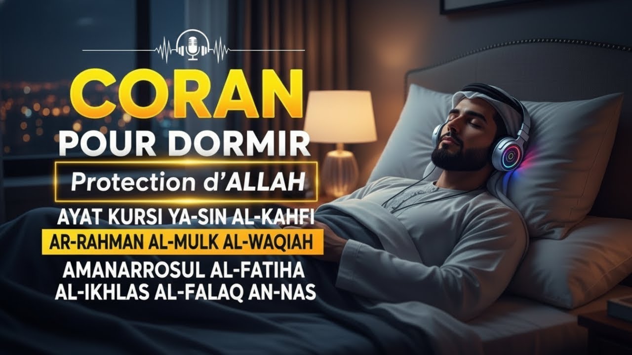 Coran Pour Dormir — Doua Islam Qui Protège Votre Nuit Sous La Miséricorde d’Allah
