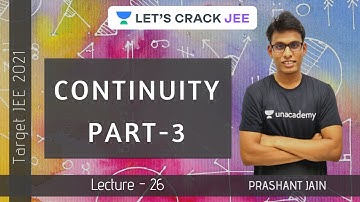 L26: Continuity Part - 3 | Target JEE 2021 | Prashant Jain