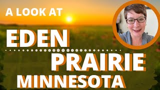 Why is Eden Prairie one of the MOST in demand suburbs of Minneapolis?