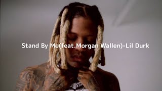 【和訳】Stand By Me(feat. Morgan Wallen) - Lil Durk