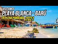 2021 Vacaciones en playa Blanca Baru en plena pandemia - Cartagena de indias