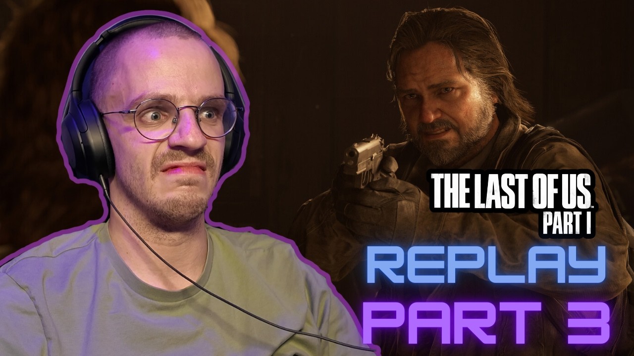 The Last of Us Part 1 Walkthrough – Part 3 (Replay) | Goodbye Tess ...