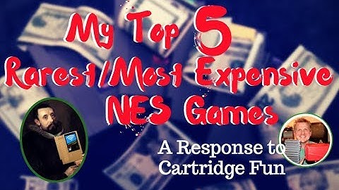 The ReNesance - My Top 5 Rarest/Most Expensive NES Games: A Response to Cartridge Fun