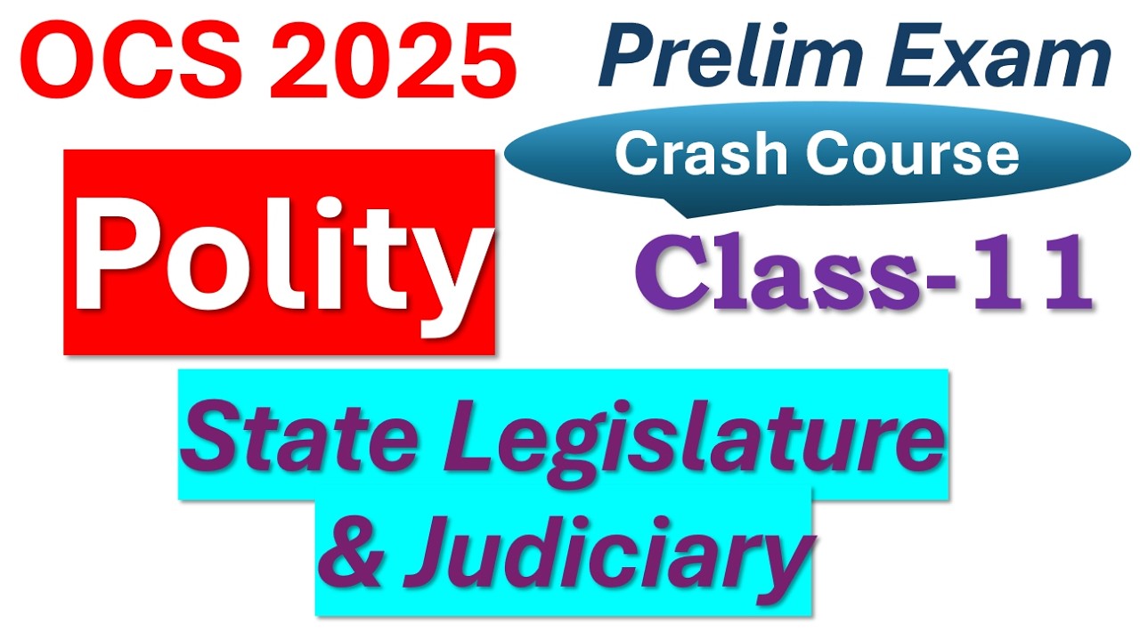 Polity Class 11- State Legislature #OPSC #OSSC #UPSC