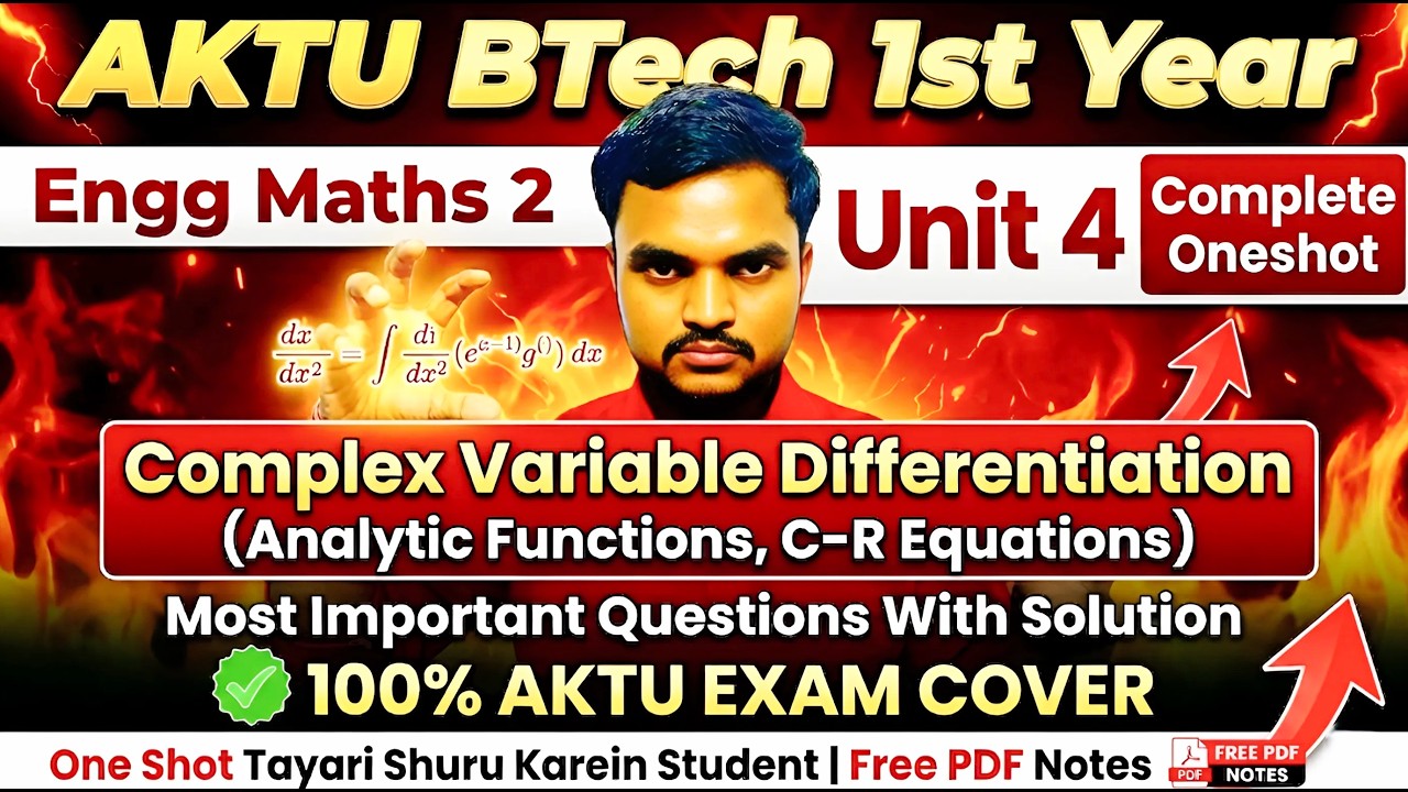 AKTU Maths 2 Unit 4 🔥 Complex Variable Differentiation One Shot | C-R ...