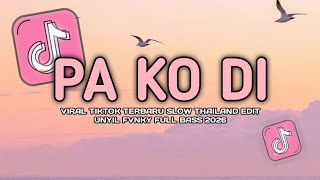 DJ PA KO DI THAILAND EDIT TREND DANCE BRAZIL VIRAL TIKTOK TERBARU UNYIL FVNKY SLOW 2026