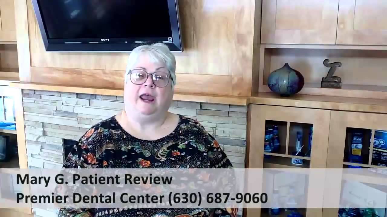 Naperville Dentist Testimonial from Mary G Premier Dental Center