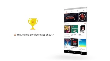 CastBox is the Android Excellence App of 2017!