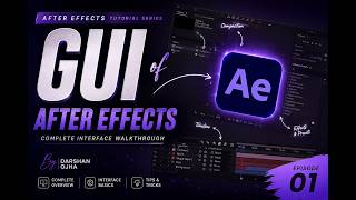 EP01-After Effects GUI Explained | Complete Interface Guide for Beginners l Darshan Ojha