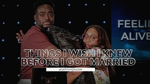 Things I Wish I Knew Before I Got Married | Cuffin...