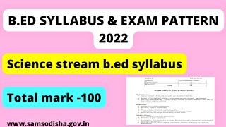 ODISHA B.ED SYLLABUS 2022 || B.ED EXAM PATTERN 2022 || #bed #samsodisha @INFORMASTERSANTOSH