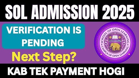 DU SOL Admission Verification is Pending 2025 | What is the solution ? | SOL Ug pg admission 2025