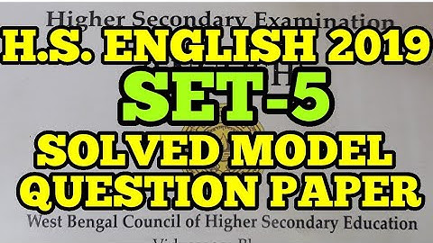 H.S. ENGLISH 2019, SOLVED MODEL QUESTION PAPER,  WBCHSE, SET-5