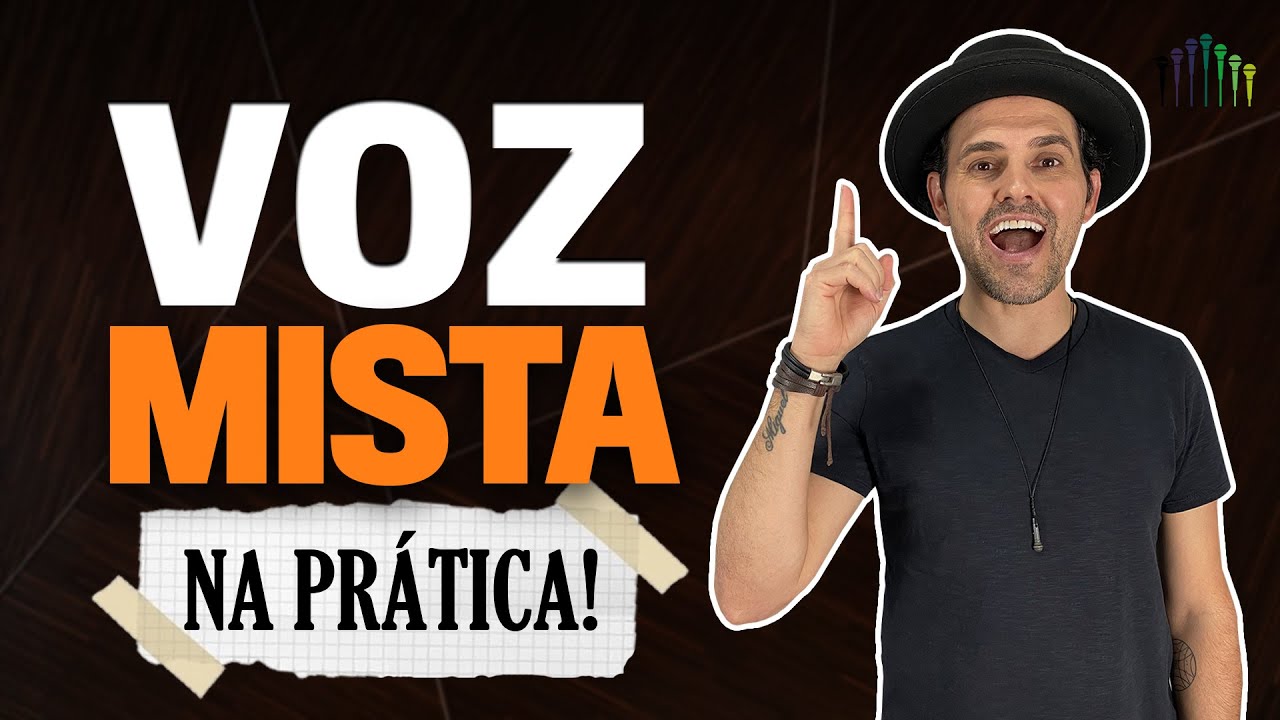 [REVELADO] Voz Mista - Como fazer na prática