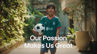 Our Passion Makes Us Great l Life's Good l LG