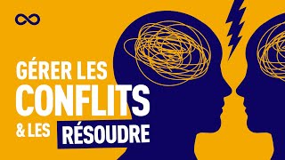 COMMENT GÉRER LES CONFLITS ET LES RÉSOUDRE ? (MÉTHODE DESC)