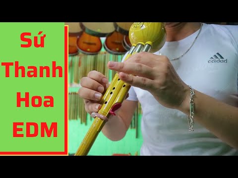 Video Cảm Âm Sáo Bầu Sứ Thanh Hoa | Nhạc Trẻ Edm Hot Tik Tok... - youtube