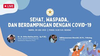 LIVE WEBINAR : Sehat, Waspada dan Berdampingan Dengan COVID-19