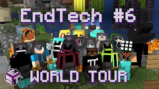 EndTech #6 - 2 Month World Tour (Pt. 2)