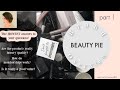 BEAUTY PIE- Pt 1 | How it works, Are the Products Really Luxury?, My Experiences Over 3 Years!
