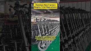 C-STAR's new factory enters trial operation phase #ebike #escooter #bike #factory #manufacturer
