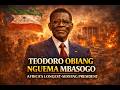 Teodoro Obiang Nguema Mbasogo Africa S Longest Serving President