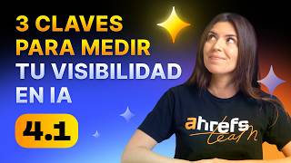 Cómo medir el AEO: tráfico de IA, bots y atribución | 4.1 Curso AEO de Ahrefs