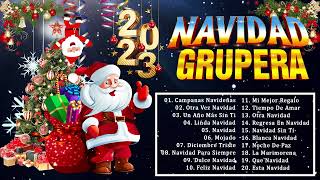 Navideñas Gruperas Mix 2023 ?? Navidad Grupera 2023 ?? Las Mejores Canciones Navideñas En Español