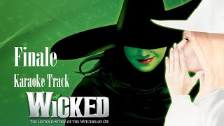 🎧🎤🎼Wicked - 28 - Finale🎼🎤🎧