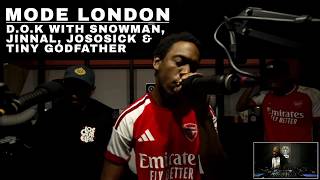 Download Lagu D.O.K With Snowman, Jinnal, JoSoSick & Tiny Godfather | Mode London