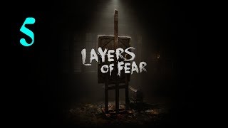 Layers of Fear - Ep5 - Play Time - LAG