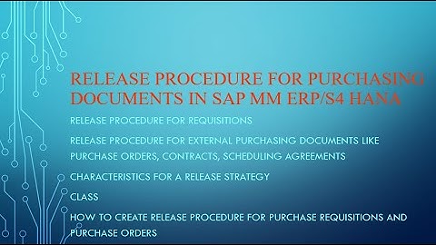 Part 1 Release strategy in Purchasing in SAP Material Management on ECC6/S4 Hana