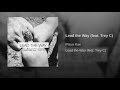 Playa Rae Lead The Way Feat Trey C mp3