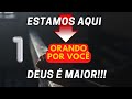 ORANDO POR VOCÊ , Diáriamente DEUS É MAIOR!!! 01