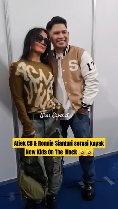 Atiek CB & Ronnie are as harmonious as New Kids On The Block