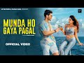 Munda ho gaya pagal official  simba nagpal  sana sultan  dev negi  new punjabi song 2023