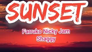 Farruko Nicky Jam Shaggy Sunset Letra/Lyrics Resimi