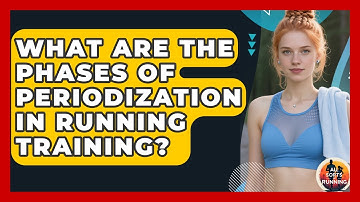 What Are the Phases of Periodization in Running Training? - All Sorts Of Running