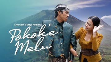 Arya Galih Feat Sasya Arkhisna - POKOK E MELU (Official Music Video)