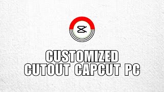 ✅ APP HACKS: How To Remove Background From All Objects? Customized Cutout CapCut PC Pro Feature