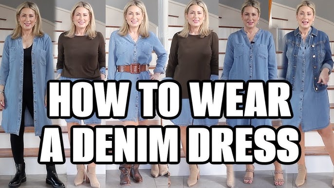 How To Style A Denim Dress, 12 Outfit Ideas