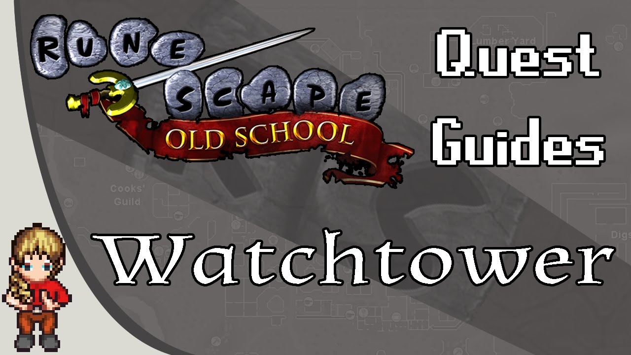 [OSRS] Watchtower Quest Guide